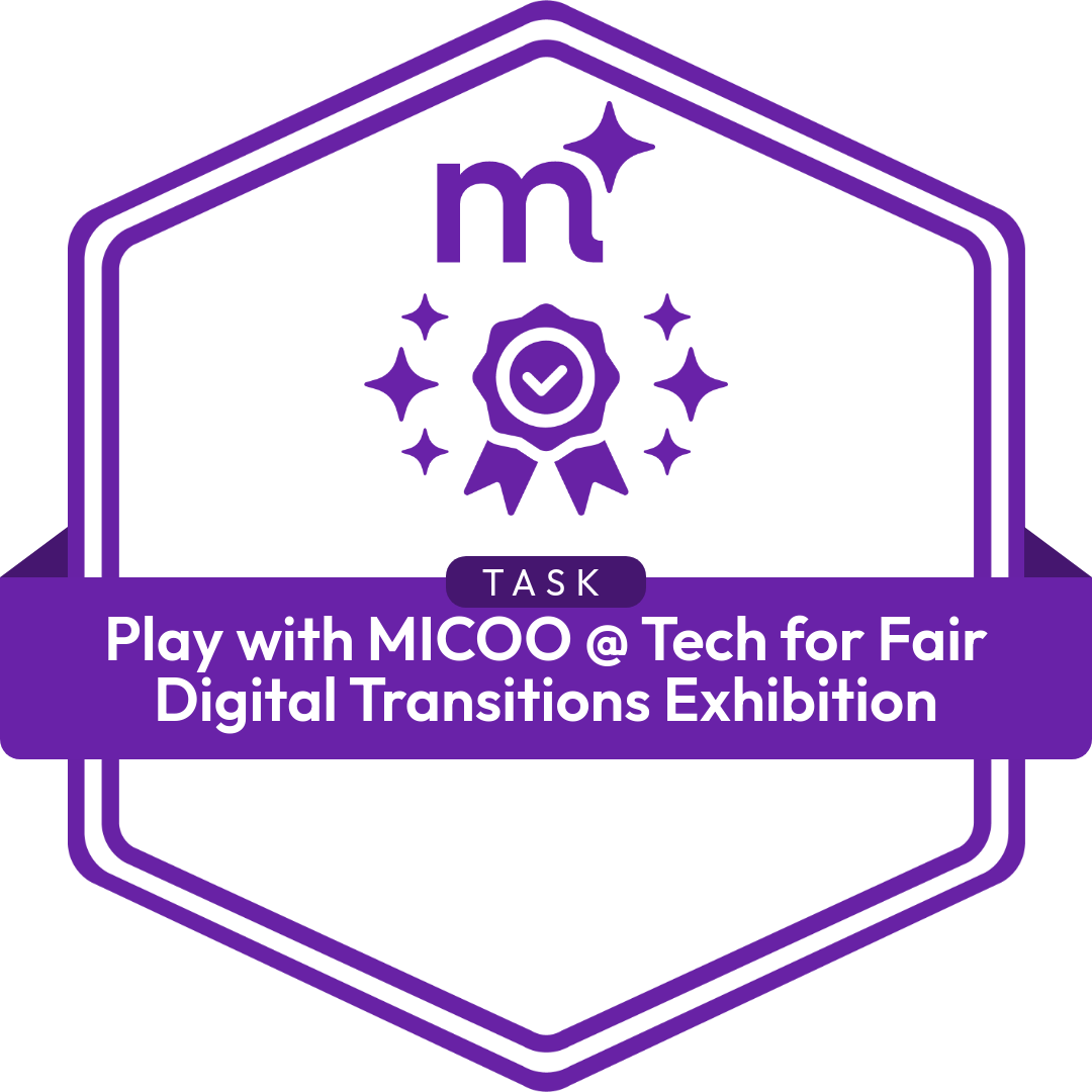 Play with MICOO @ Tech for Fair Digital Transitions Exhibition